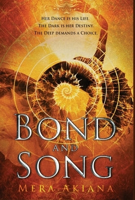 Bond and Song by Akiana, Mera