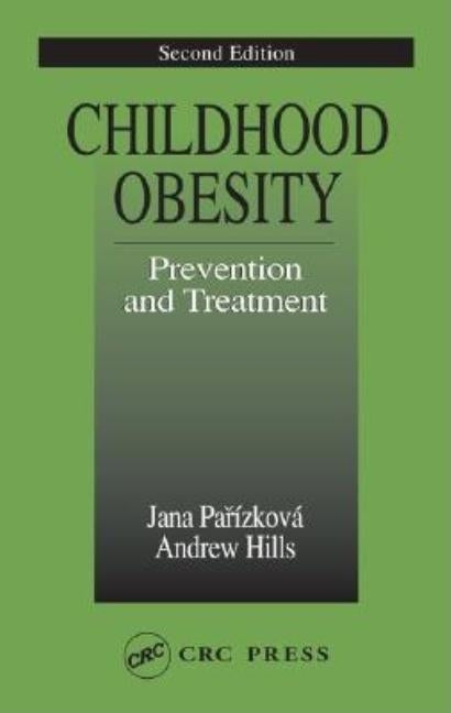 Childhood Obesity Prevention and Treatment by Parizkova, Jana