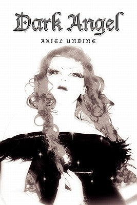 Dark Angel by Undine, Ariel