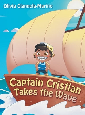 Captain Cristian Takes the Wave by Giannola-Marino, Olivia