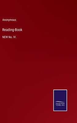 Reading-Book: NEW No. IV. by Anonymous