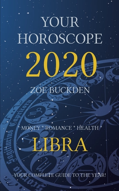 Your Horoscope 2020: Libra by Buckden, Zoe