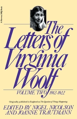 The Letters of Virginia Woolf: Volume II: 1912-1922 by Woolf, Virginia