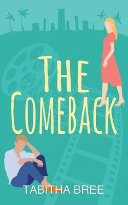 The Comeback by Bree, Tabitha