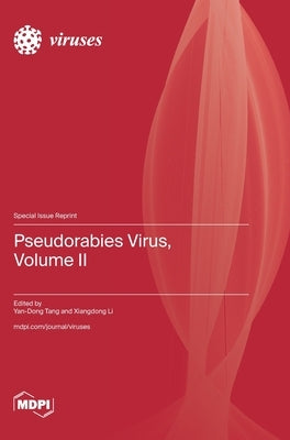 Pseudorabies Virus, Volume II by Tang, Yan-Dong