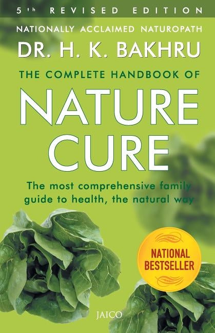 The Complete Handbook of Nature Cure by Bakhru, H. K.