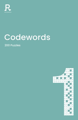 Codewords Book 1: A Codeword Book for Adults Containing 200 Puzzles by Richardson Puzzles and Games