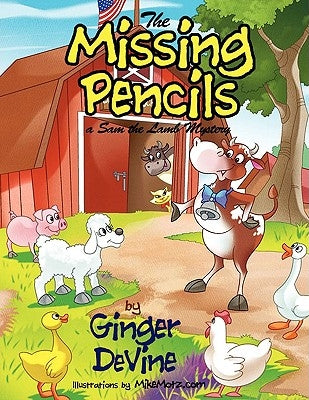 The Missing Pencils: A Sam the Lamb Mystery by Devine, Ginger