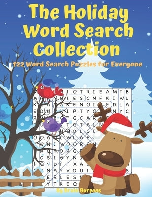 The Holiday Word Search Collection: 122 Word Search Puzzles for Everyone by Burpees, Brain