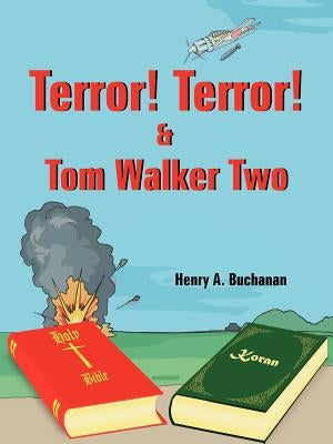Terror! Terror! and Tom Walker Two by Buchanan, Henry a.
