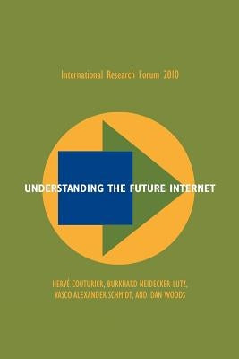 Understanding the Future Internet by Couturier, Herve