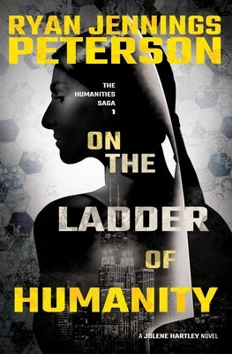 On the Ladder of Humanity by Peterson, Ryan Jennings