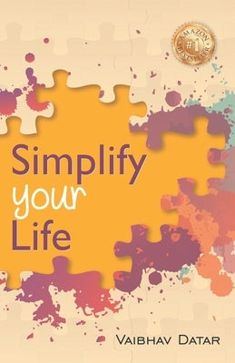 Simplify Your Life by Datar, Vaibhav