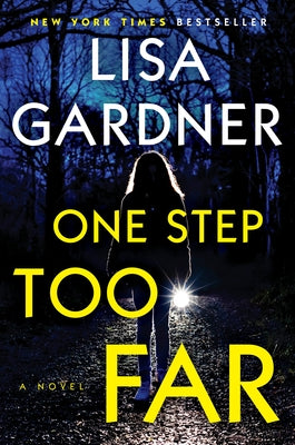 One Step Too Far by Gardner, Lisa