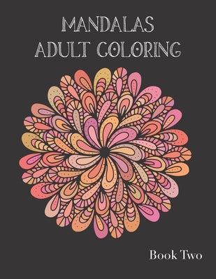 Adult Coloring Books: Mandala Coloring Book for Stress Relief by Crazy8designs