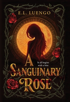 A Sanguinary Rose by Luengo, E. L.