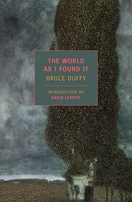 The World as I Found It by Duffy, Bruce
