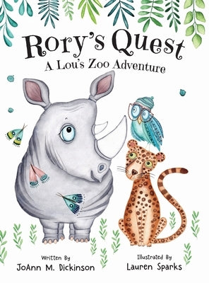 Rory's Quest A Lou's Zoo Adventure by Dickinson, Joann M.