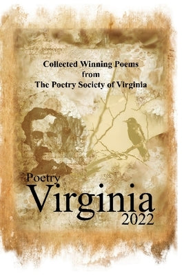 Collected Winning Poems from The Poetry Society of Virginia - 2022 by Of Virginia, The Poetry Society