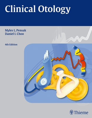 Clinical Otology by Pensak, Myles L.