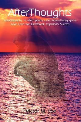 AfterThoughts by Lee, Victor