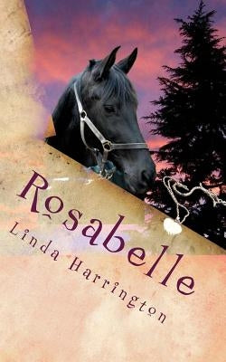 Rosabelle by Harrington, Linda