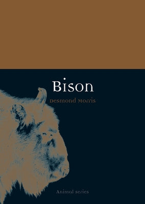 Bison by Morris, Desmond