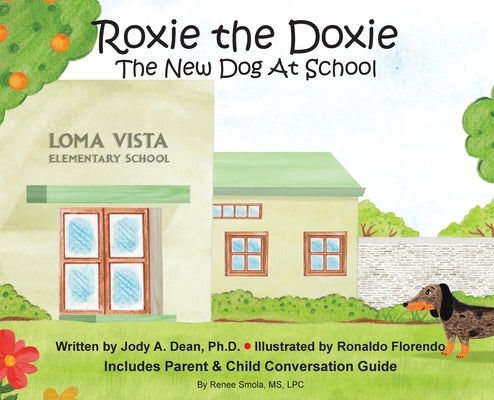 Roxie the Doxie New Dog at School by Dean, Jody