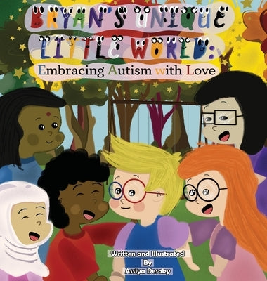 Bryan's Unique Little World: Embracing Autism with Love by Desoky, Assiya