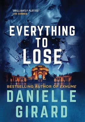 Everything to Lose: Rookie Club Book 5 by Girard, Danielle