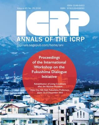ICRP 2015 Fukushima Proceedings: Proceedings of the 2015 International Workshop on the Fukushima Dialogue Initiative by Icrp