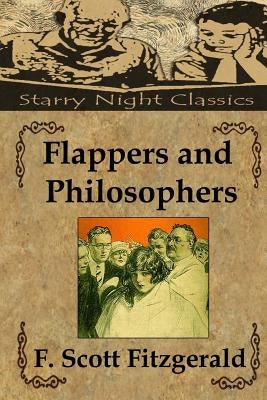 Flappers and Philosophers by Hartmetz, Richard S.