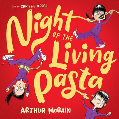 Night of the Living Pasta by McBain, Arthur
