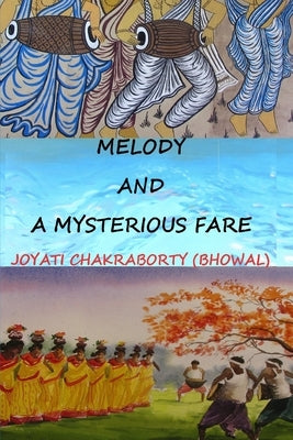Melody and a Mysterious Fare by Chakraborty (Bhowal), Joyati