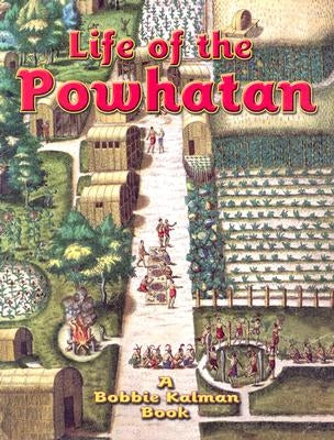 Life of the Powhatan by Sjonger, Rebecca