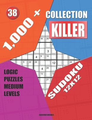 1,000 + Collection sudoku killer 12x12: Logic puzzles medium levels by Holmes, Basford