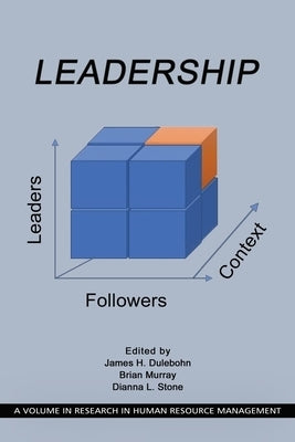 Leadership: Leaders, Followers, and Context by Dulebohn, James H.