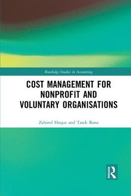 Cost Management for Nonprofit and Voluntary Organisations by Hoque, Zahirul