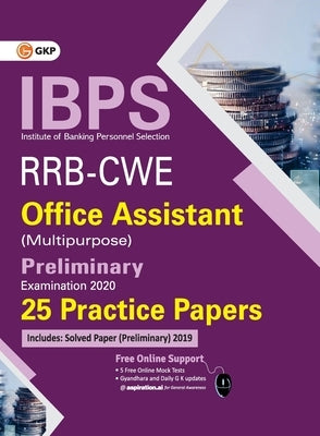 Ibps Rrb-Cwe Office Assistant (Multipurpose) Preliminary --25 Practice Papers by Gkp