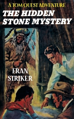 The Hidden Stone Mystery by Striker, Fran