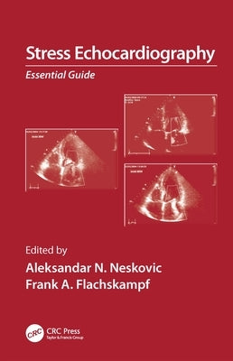 Stress Echocardiography: Essential Guide by Neskovic, Aleksander N.