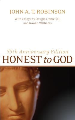 Honest to God by Robinson, John a. T.