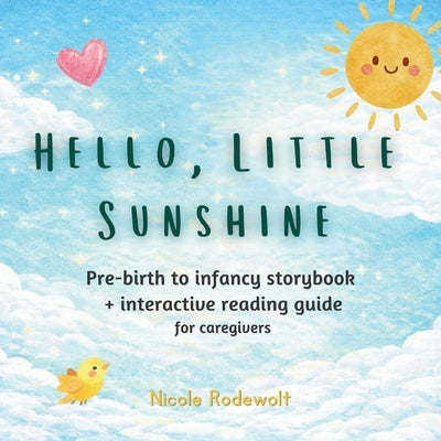 Hello Little Sunshine by Rodewolt, Nicole