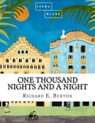 One Thousand Nights and a Night by Blake, Sheba