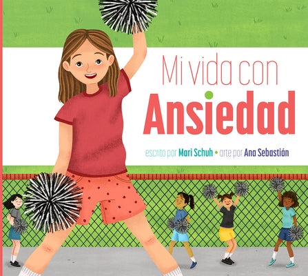Mi Vida Con Ansiedad by Schuh, Mari C.