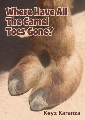 Where Have All The Camel Toes Gone? by Karanza, Keyz