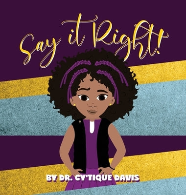 Say It Right! by Davis, Cytique