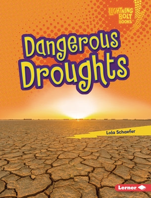 Dangerous Droughts by Schaefer, Lola