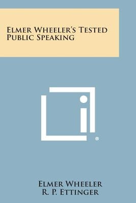 Elmer Wheeler's Tested Public Speaking by Wheeler, Elmer