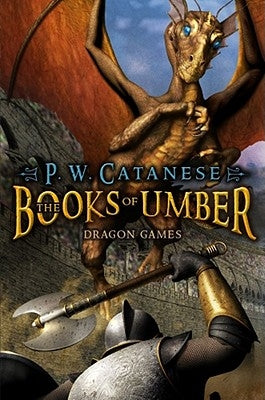 Dragon Games, 2 by Catanese, P. W.
